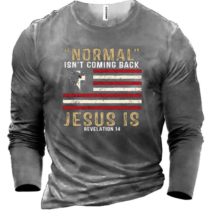 

Normal Isn't Coming Back But Jesus Is Revelation 14 Men's Cotton T-Shirt