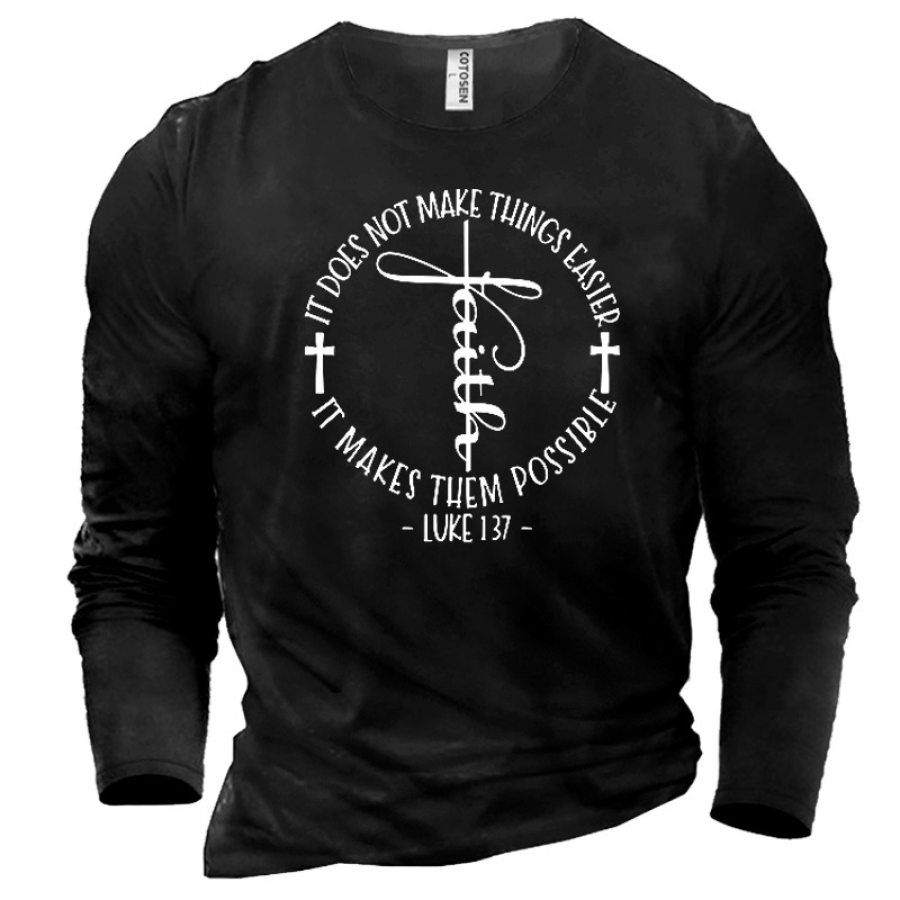 

Men's It Does Not Make Things Easier It Makes Them Possible Printed Cotton T-Shirt