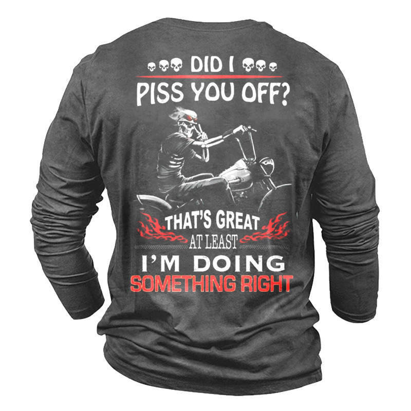 Did I Piss You Chic Off  Motorcycle Print Men's T-shirt