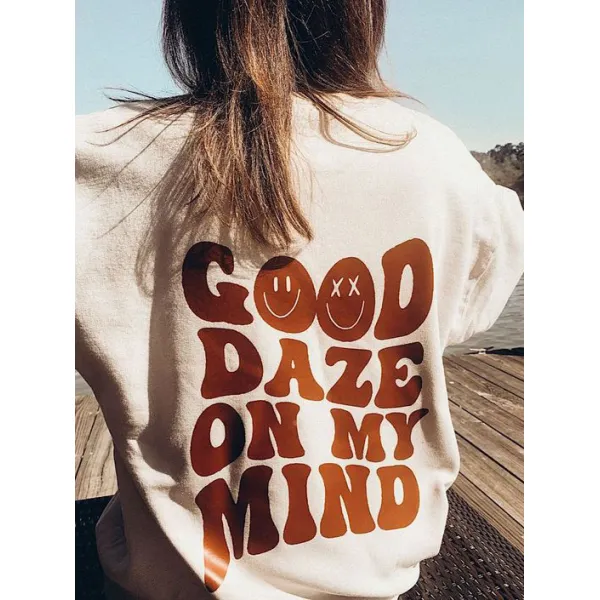 Good Daze On My Mind Printed Women's Casual Sweatshirt - Ootdyouth.com 
