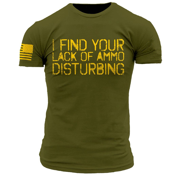 I Find Your Lack Chic Of Ammo Disturbing Men's Outdoor Tacticalt-shirt