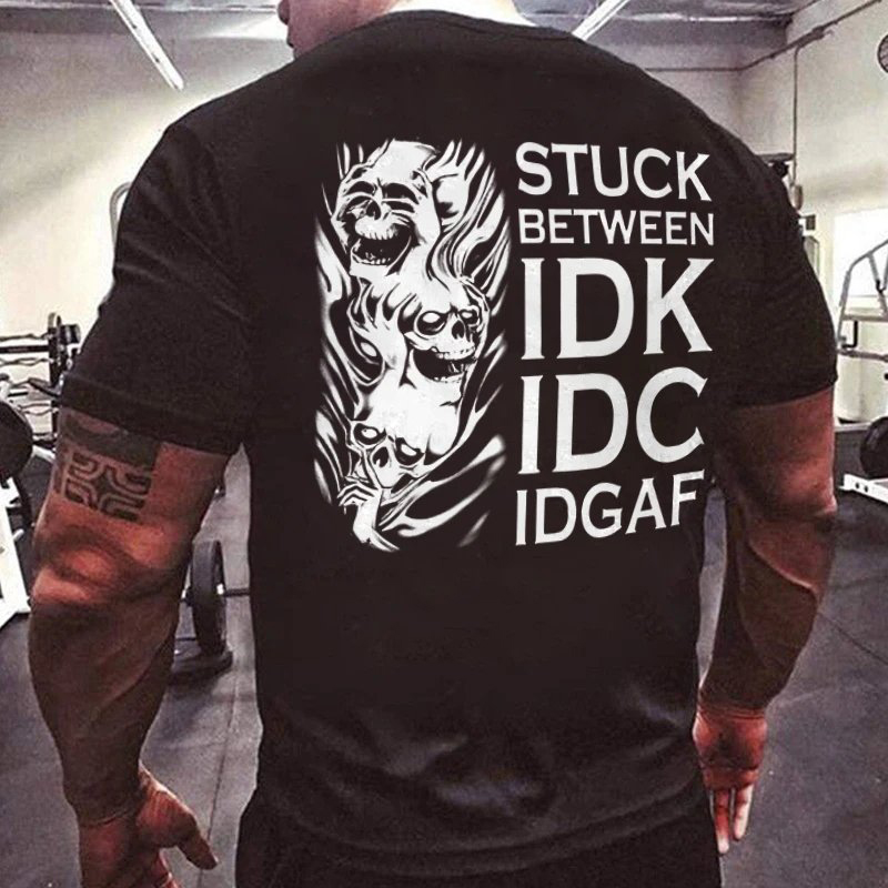 Men's Stuck Between Idk Chic Idc Idgaf Funny Skulls Printed T-shirt
