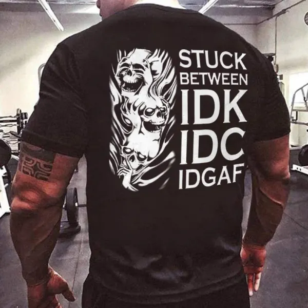 Men's Stuck Between IDK IDC IDGAF Funny Skulls Printed T-shirt - Nikiluwa.com 
