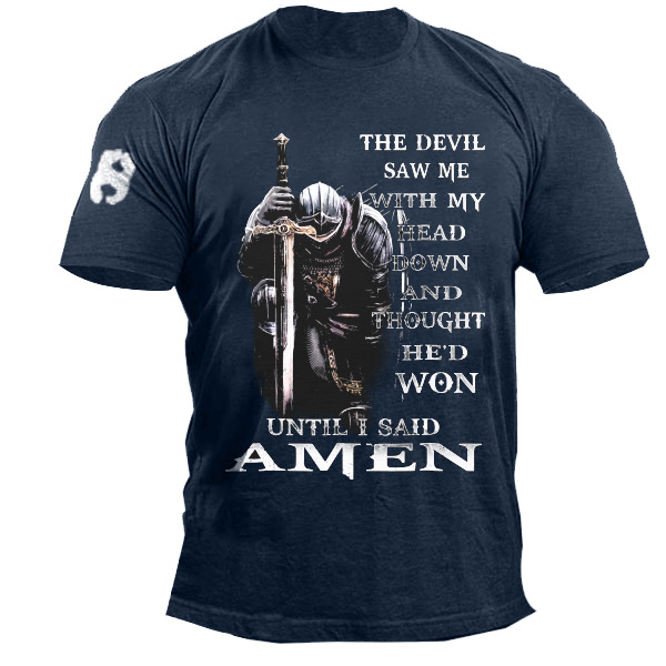 The Devil Saw Me With My Head Down And Thought He Had Me T-Shirt – Made In USA, Black, Crew Neck, S To 5XL