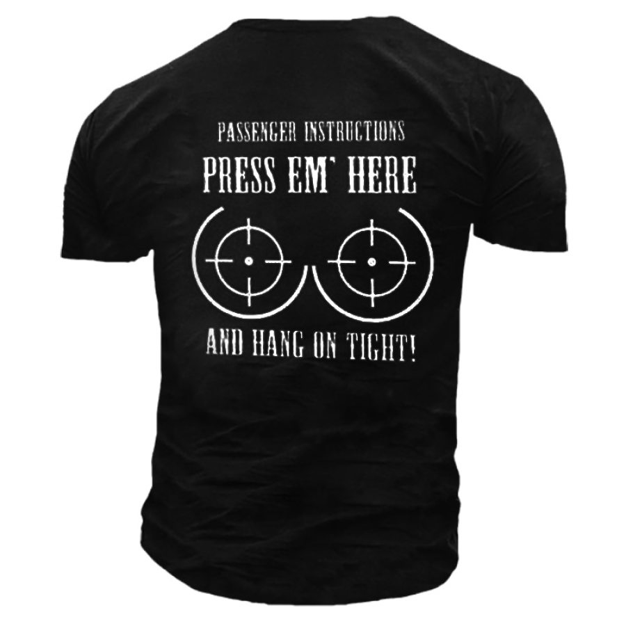 

Men's Outdoor Passenger Instruction Press Em Here Cotton T-Shirt