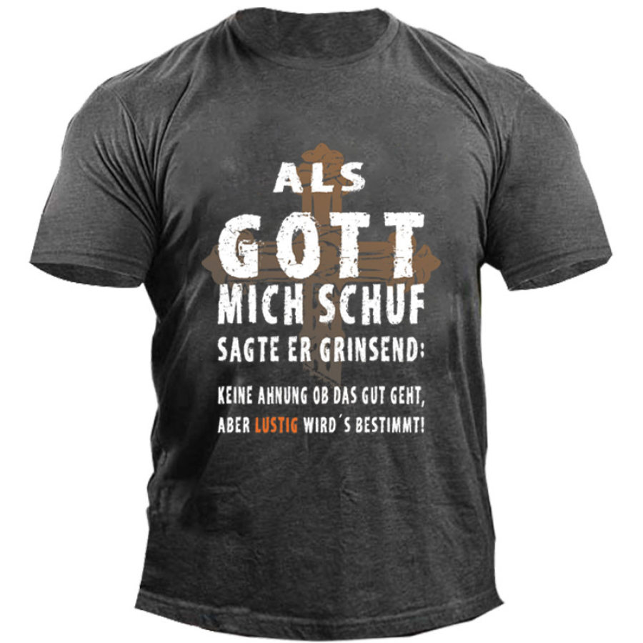 

Мужская хлопковая футболка с принтом Als Gott Mich Schuf Lustiger Spruch