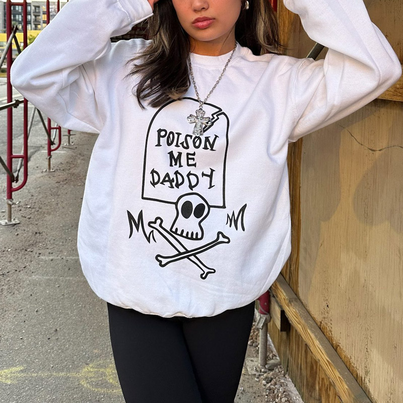 POISON ME DADDY Women Casual Crew Sweatshirt