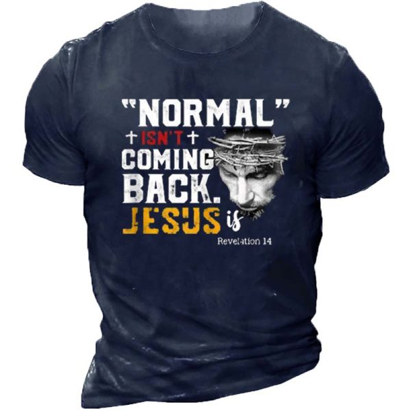Normal Isn't Coming Back Jesus Is T-Shirt - Cotosen.com