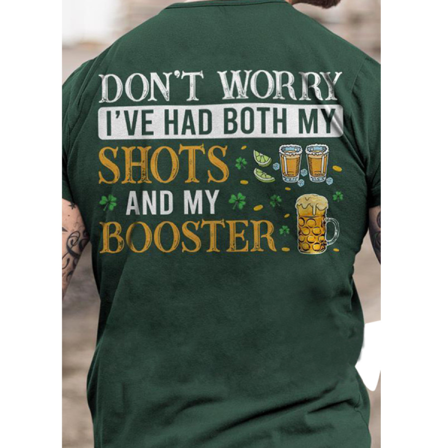 

Men's Outdoor Don't Worry I've Had Both My Shots My Booster T-shirt