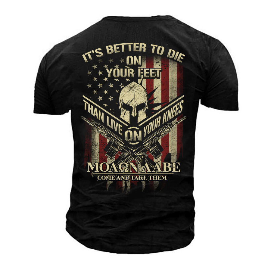 

Men's Outdoor It's Better To Die On Your Feet Cotton T-Shirt