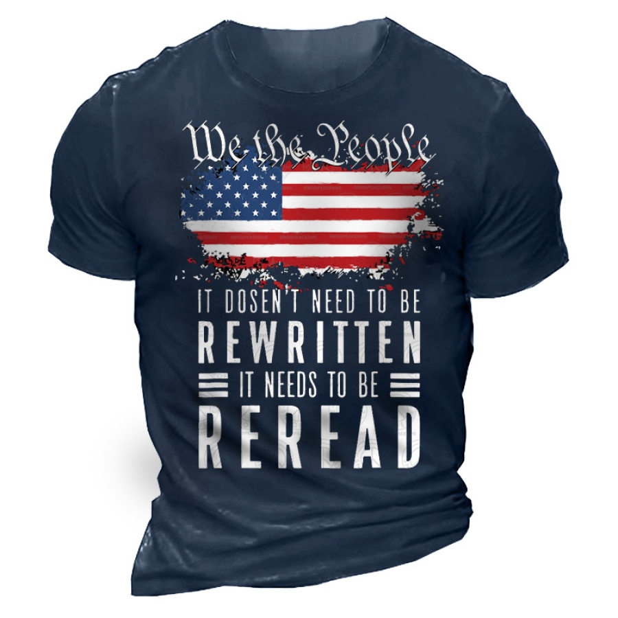 

Non Ha Bisogno Di Essere Riscritto Deve Essere Riletto We The People Cotton Tee