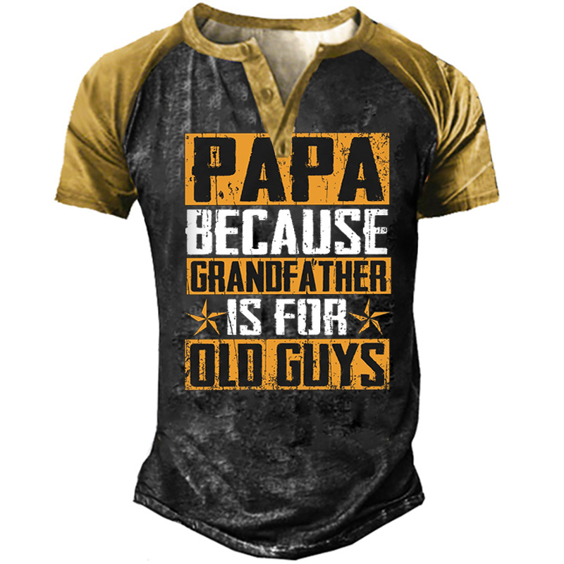 Men's Outdoor Papa Because Chic Grandfather Is For Old Guys T-shirt