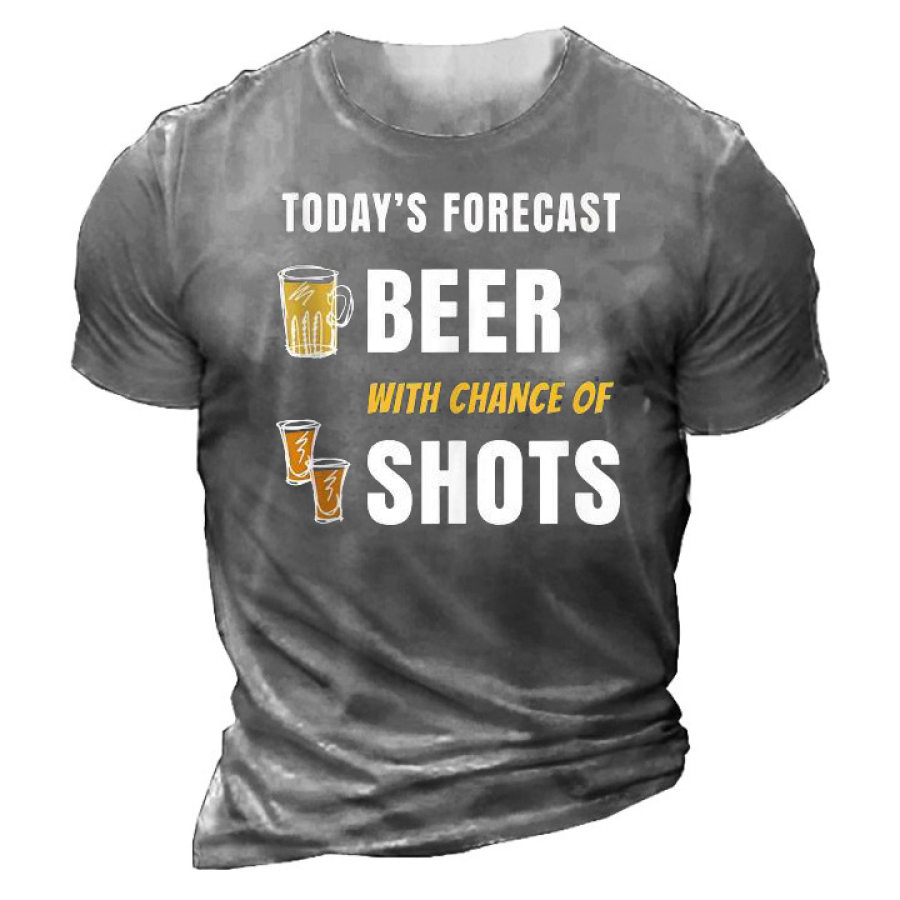 

Today Is Forecast Beer With Chance Of Shots Men's Cotton Tee