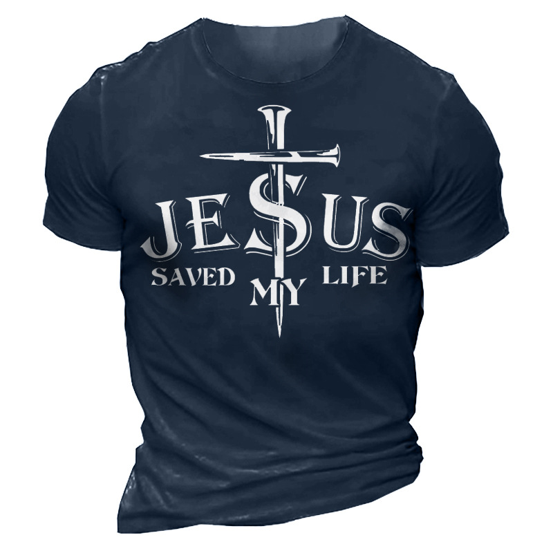 Jesus Saved My Life Chic Men's Outdoor Tactical Short Sleeve Cotton T-shirt