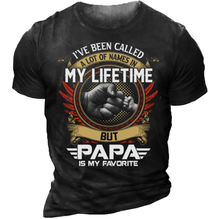 

I've Been Called A Lot Of Names In My Life Time But Papa Is Favorite Men's Vintage Short Sleeve T-Shirt