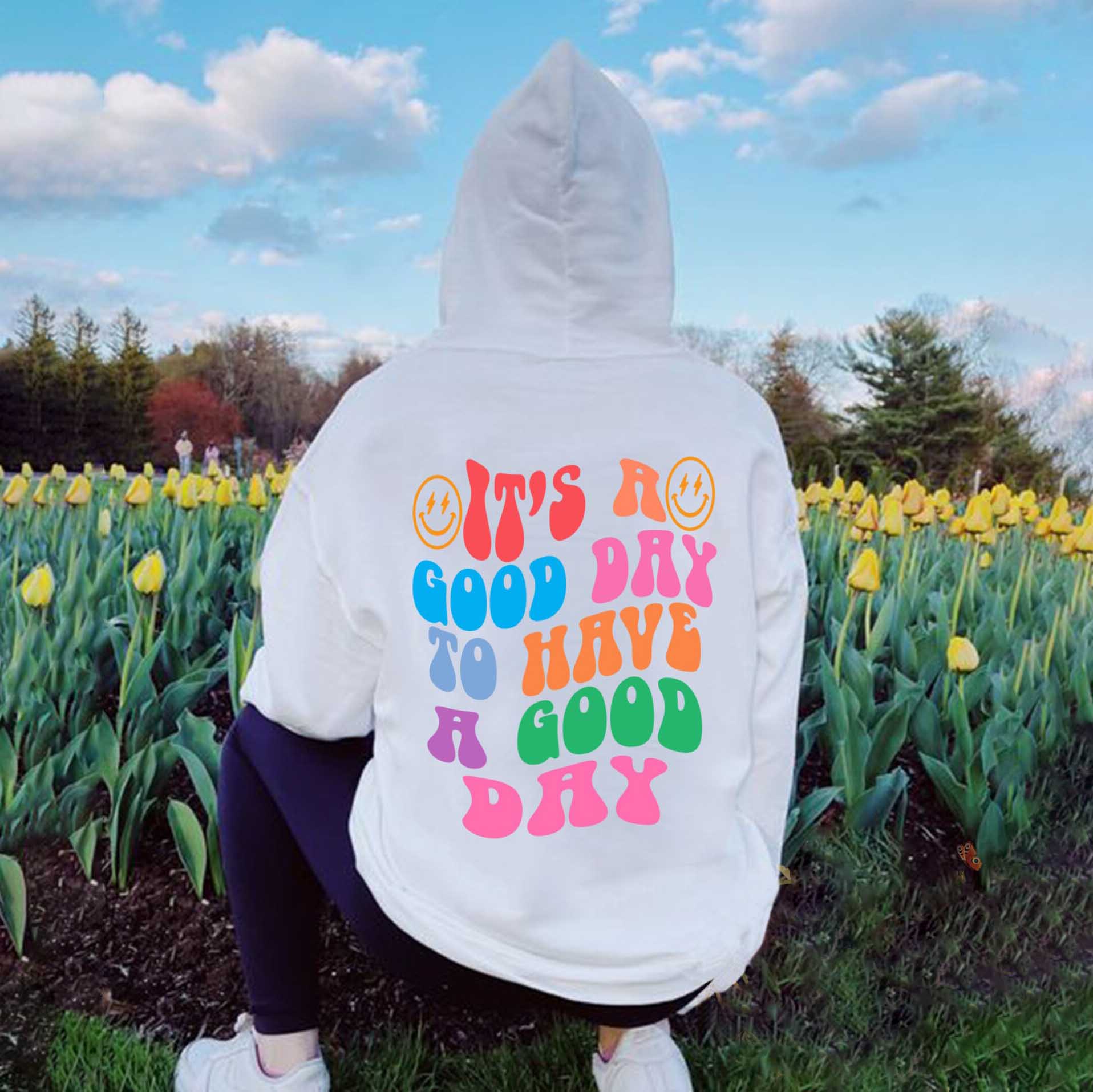 Women's It's A Good Day Print Casual Hoodie