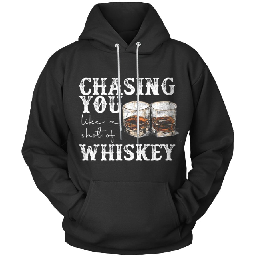 

Chasing You Like A Shot Of Whiskey Men's Funny Beer Hoodie