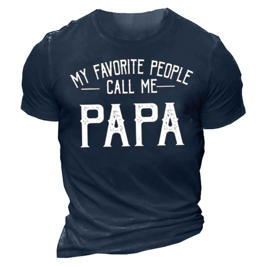 

Men's My Favorite People Call Me Papa Funny Graphic Print Cotton Text Letters Casual Crew Neck T-Shirt
