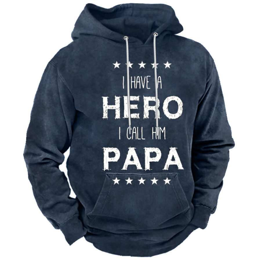 

I Have A Hero I Call Him Papa Men's Fun Dad Print Hoodie