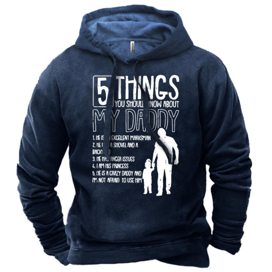 

Men's 5 Things You Should Know About My Daddy Hoodie