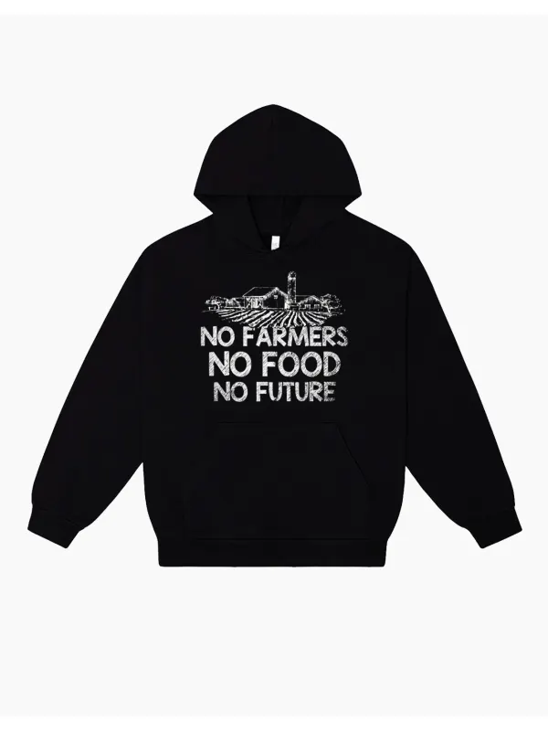 No Farmers No Food No Future Hoodie - Godeskplus.com 